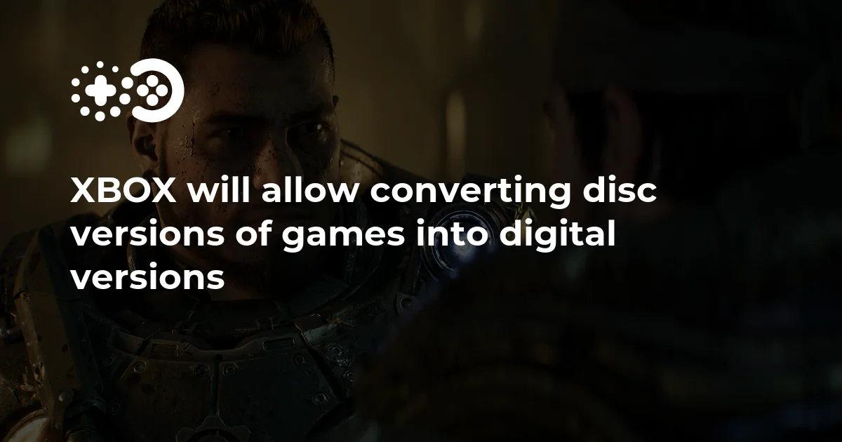 XBOX will allow converting disc versions of games into digital versions