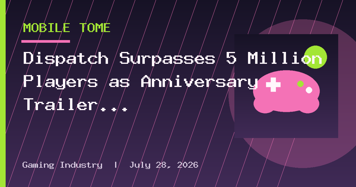 Dispatch Surpasses 5 Million Players as Anniversary Trailer Reveals New Modes