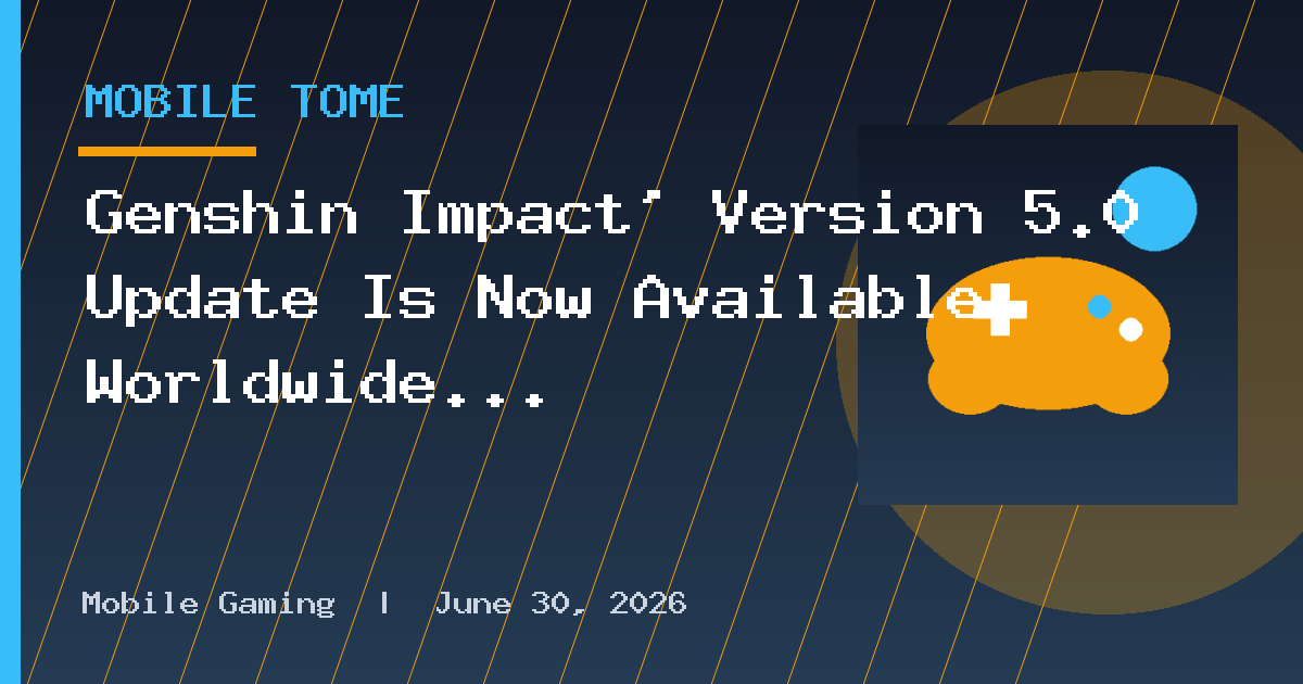 Genshin Impact’ Version 5.0 Update Is Now Available Worldwide on iOS, Android