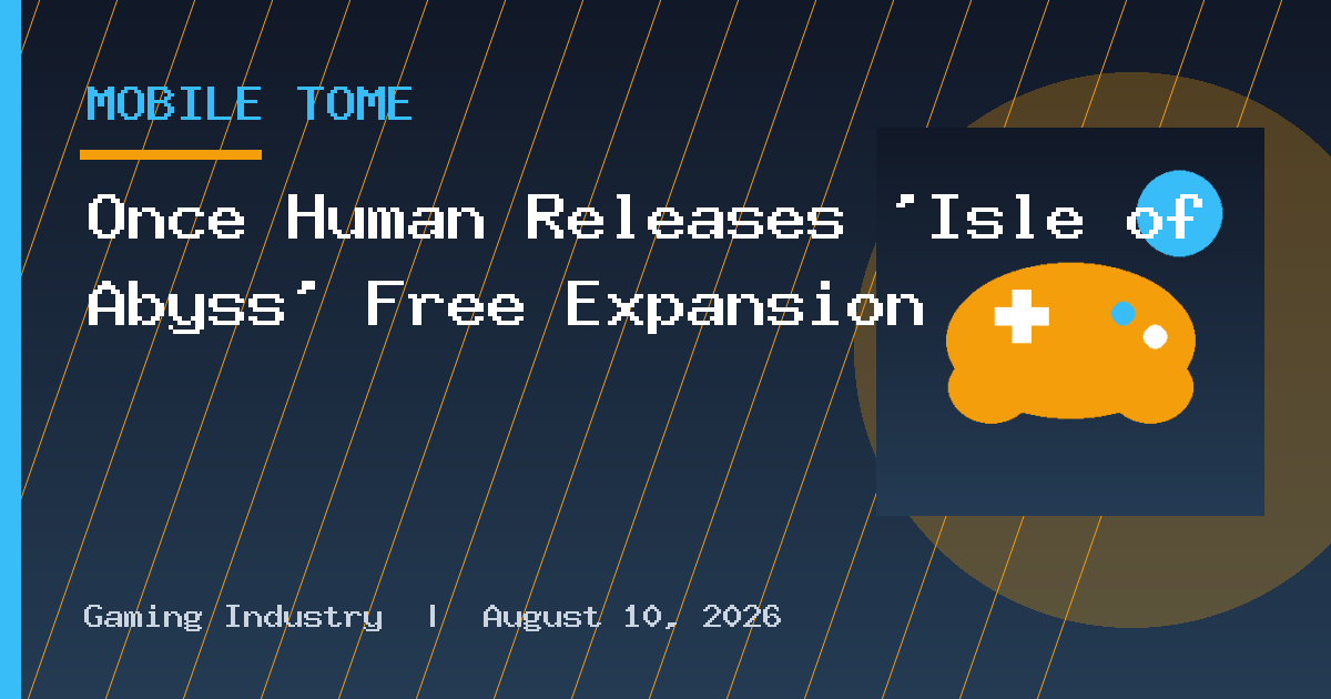 Once Human Releases ‘Isle of Abyss’ Free Expansion