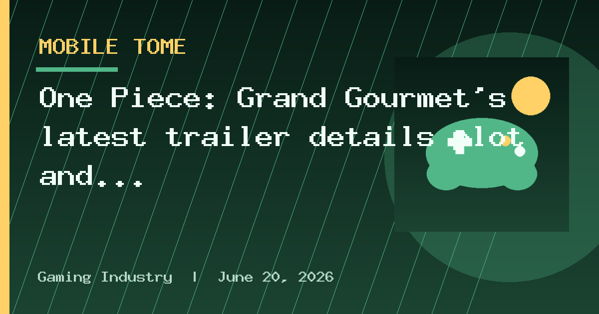 One Piece: Grand Gourmet’s latest trailer details plot and gameplay options