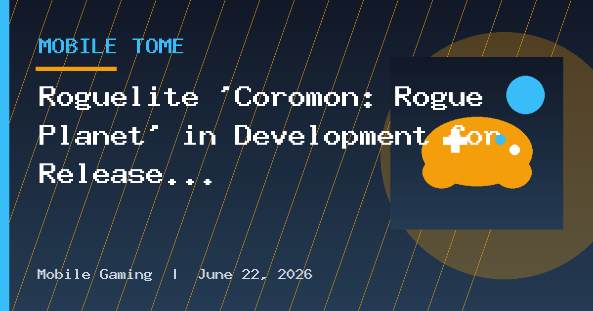 Roguelite ‘Coromon: Rogue Planet’ in Development for Release on iOS, Android