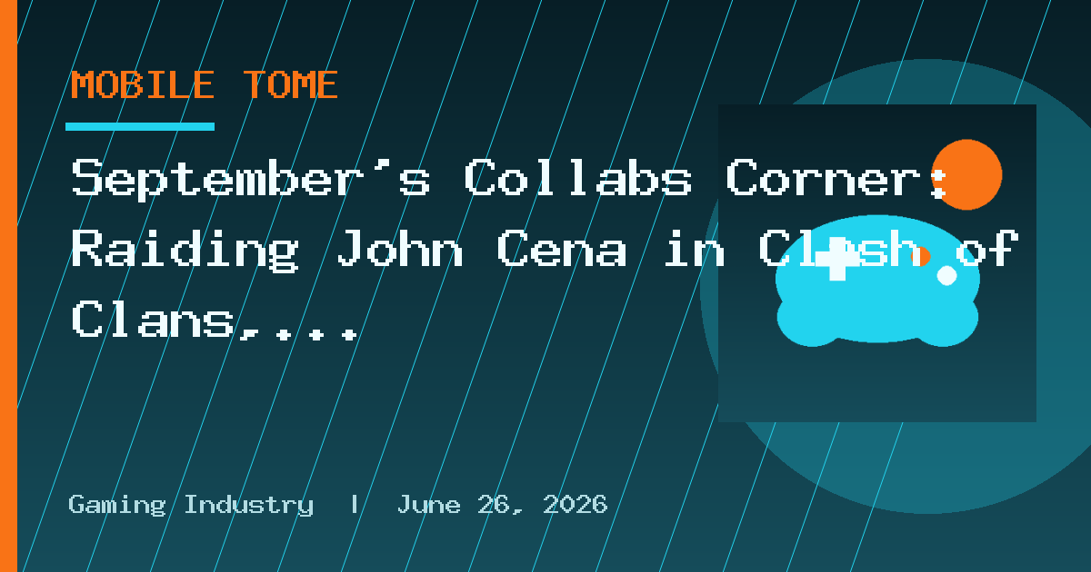 September’s Collabs Corner: Raiding John Cena in Clash of Clans, Among Us