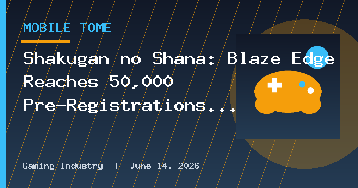 Shakugan no Shana: Blaze Edge Reaches 50,000 Pre-Registrations