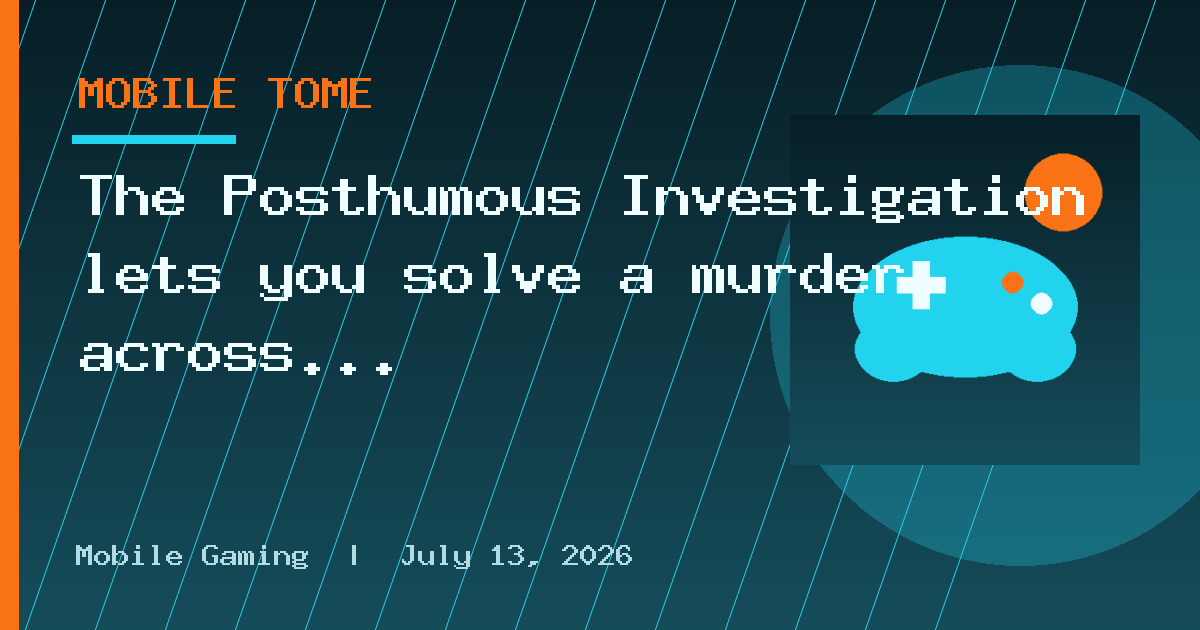 The Posthumous Investigation lets you solve a murder across endless time loops